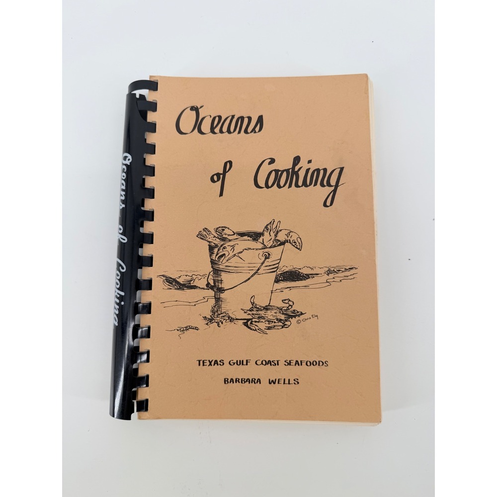 SIGNED Oceans of Cooking Vintage 1976 Texas Gulf Coast Seafoods Cookbook Wells